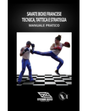 Savate - Boxe Francese tecnica,tattica e strategia